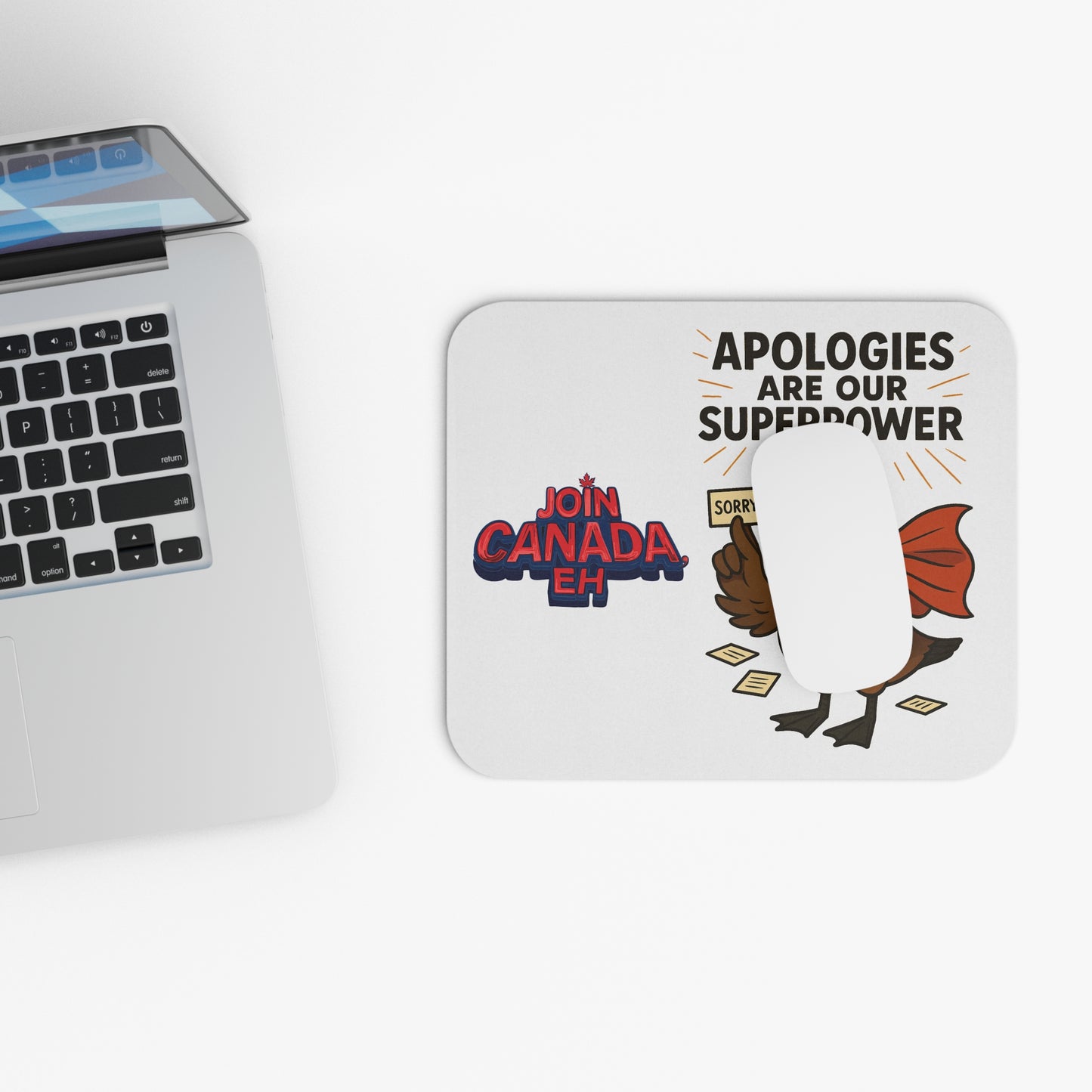 "Apologies Are Our Superpower" Goose Mousepad