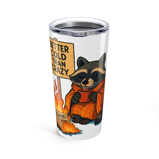 "Trash Panda Politics" Tumbler 20oz