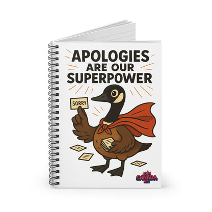 "Apologies Are Our Superpower" Goose Notebook