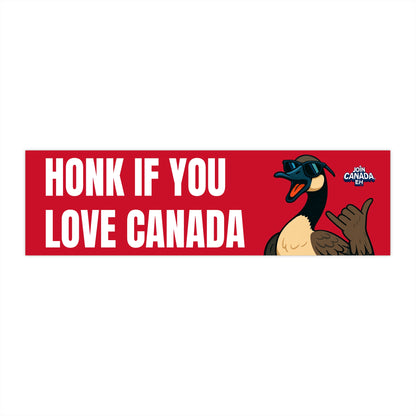 "Honk if you love Canada" Bumper Sticker