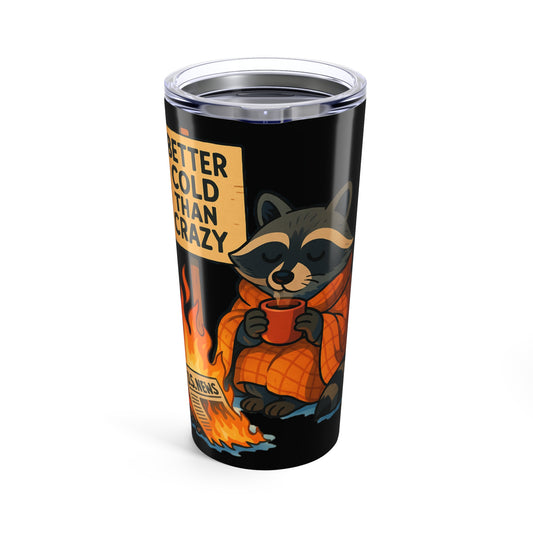 "Trash Panda Politics" Tumbler 20oz