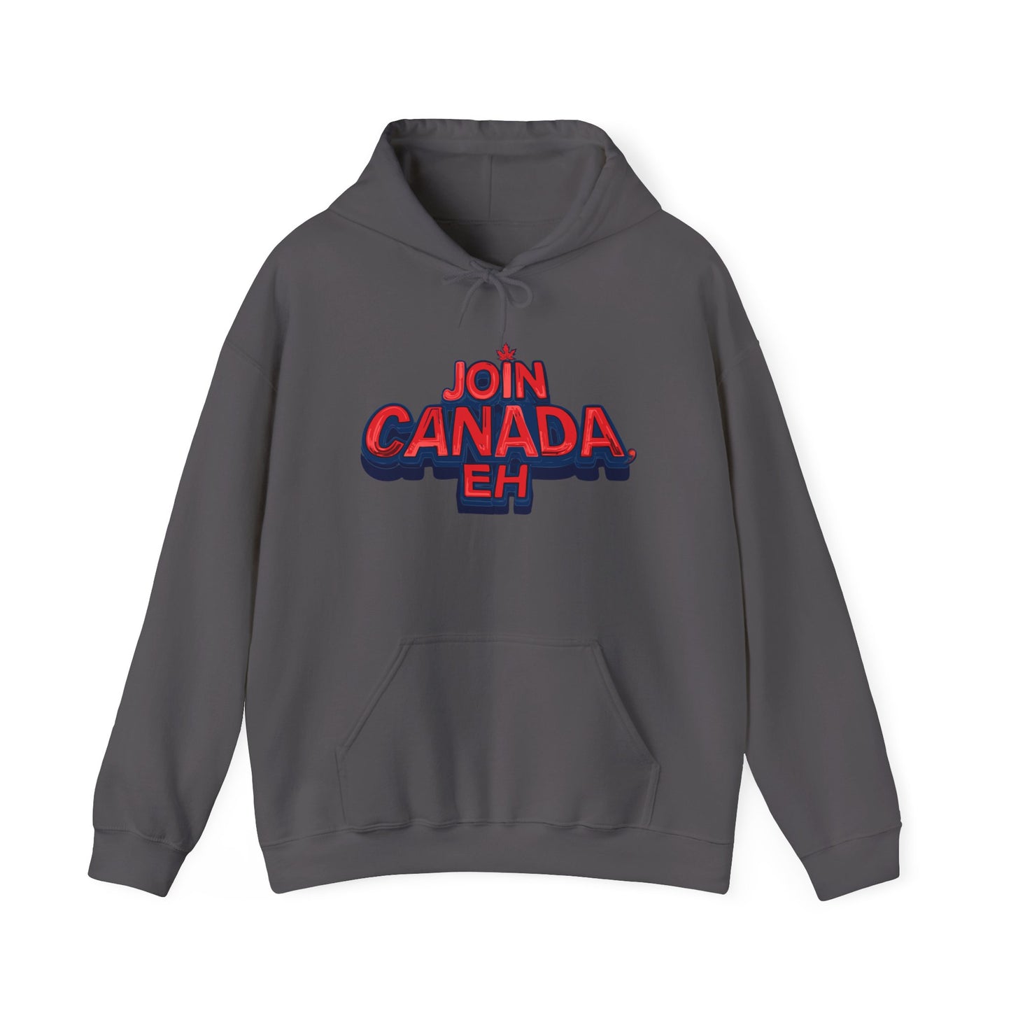 "Join Canada, Eh" Unisex Hoodie