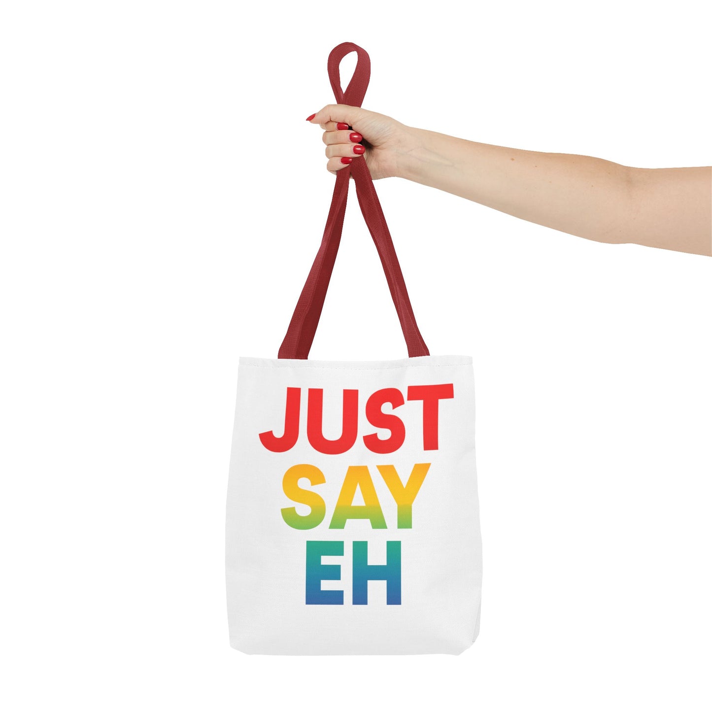 "Just Say Eh" Tote Bag