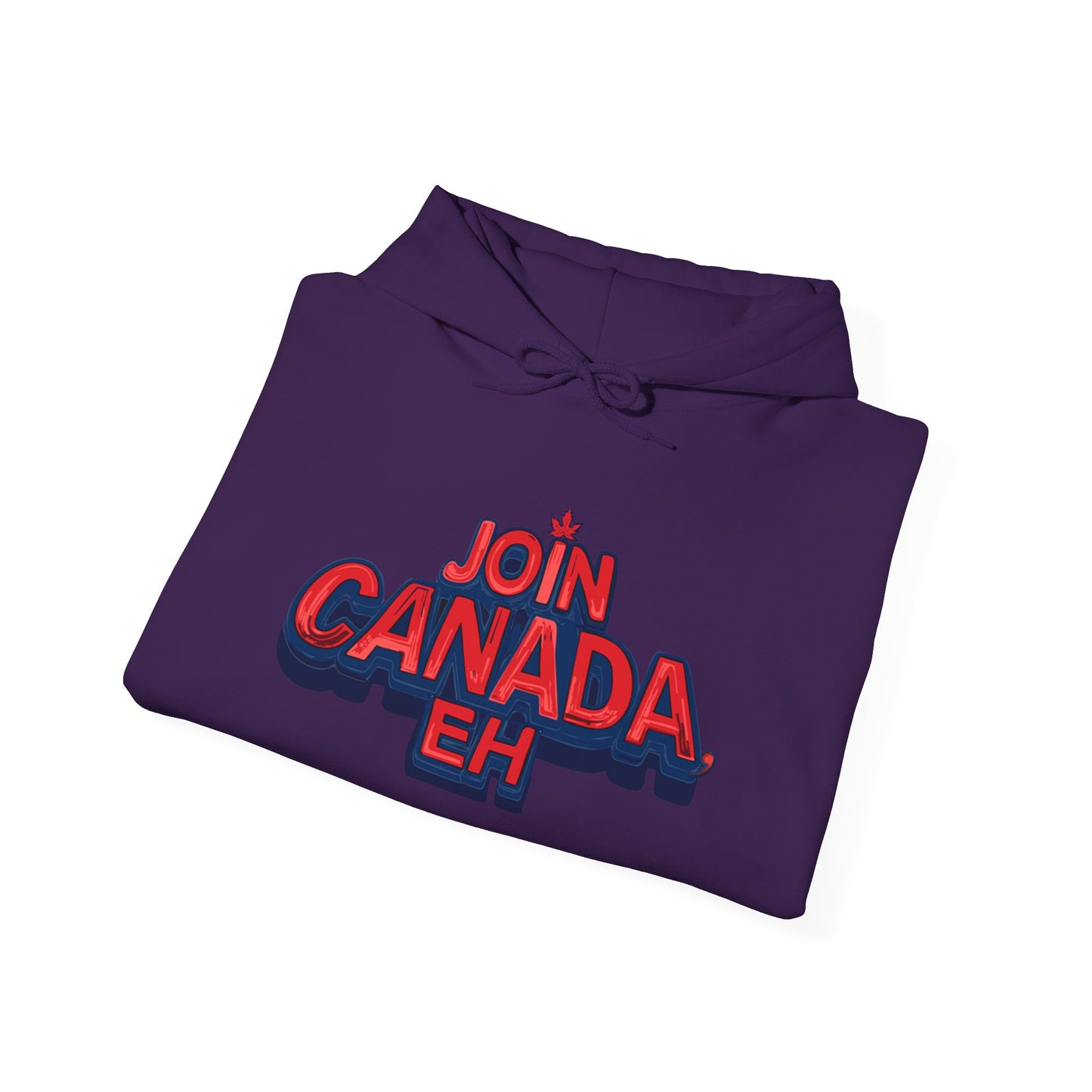"Join Canada, Eh" Unisex Hoodie