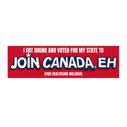 "Join Canada, Eh" Bumper Sticker 3