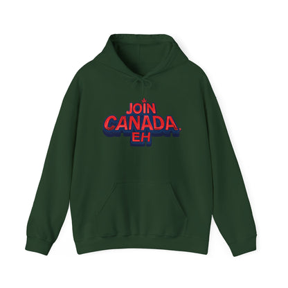 "Join Canada, Eh" Unisex Hoodie