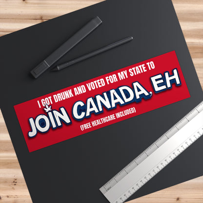 "Join Canada, Eh" Bumper Sticker 3