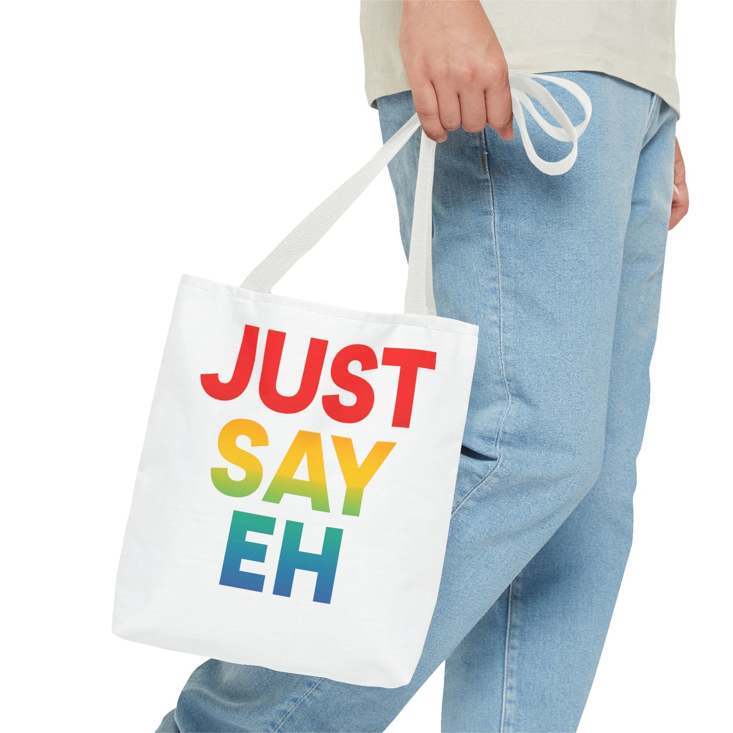 "Just Say Eh" Tote Bag