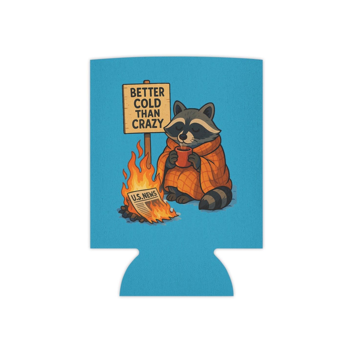 "Trash Panda Politics" Can Cooler