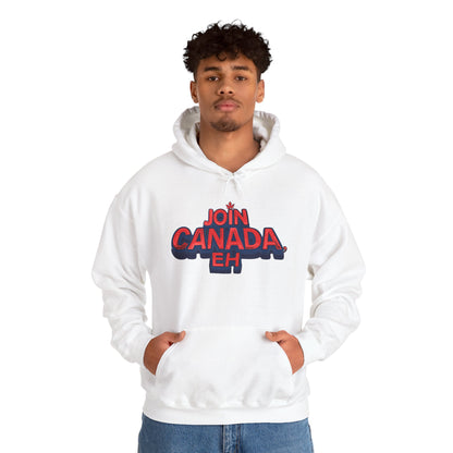 "Join Canada, Eh" Unisex Hoodie