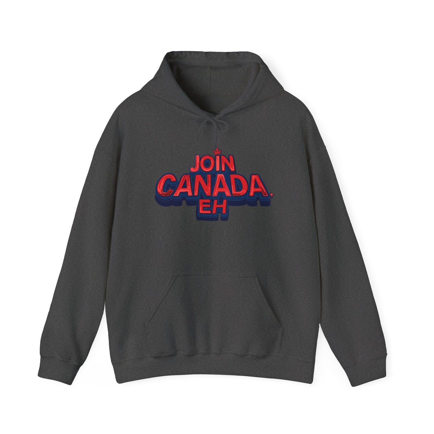 "Join Canada, Eh" Unisex Hoodie