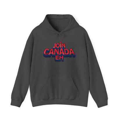 "Join Canada, Eh" Unisex Hoodie