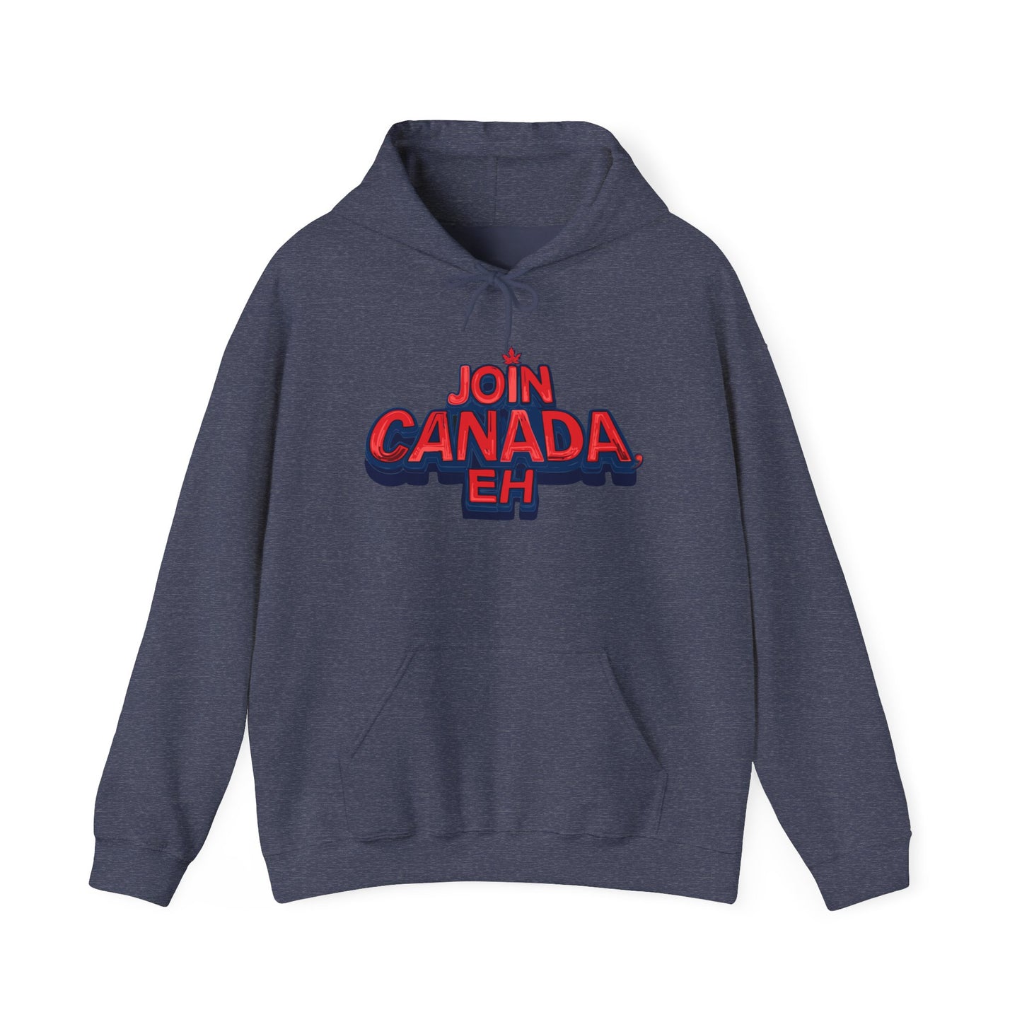"Join Canada, Eh" Unisex Hoodie