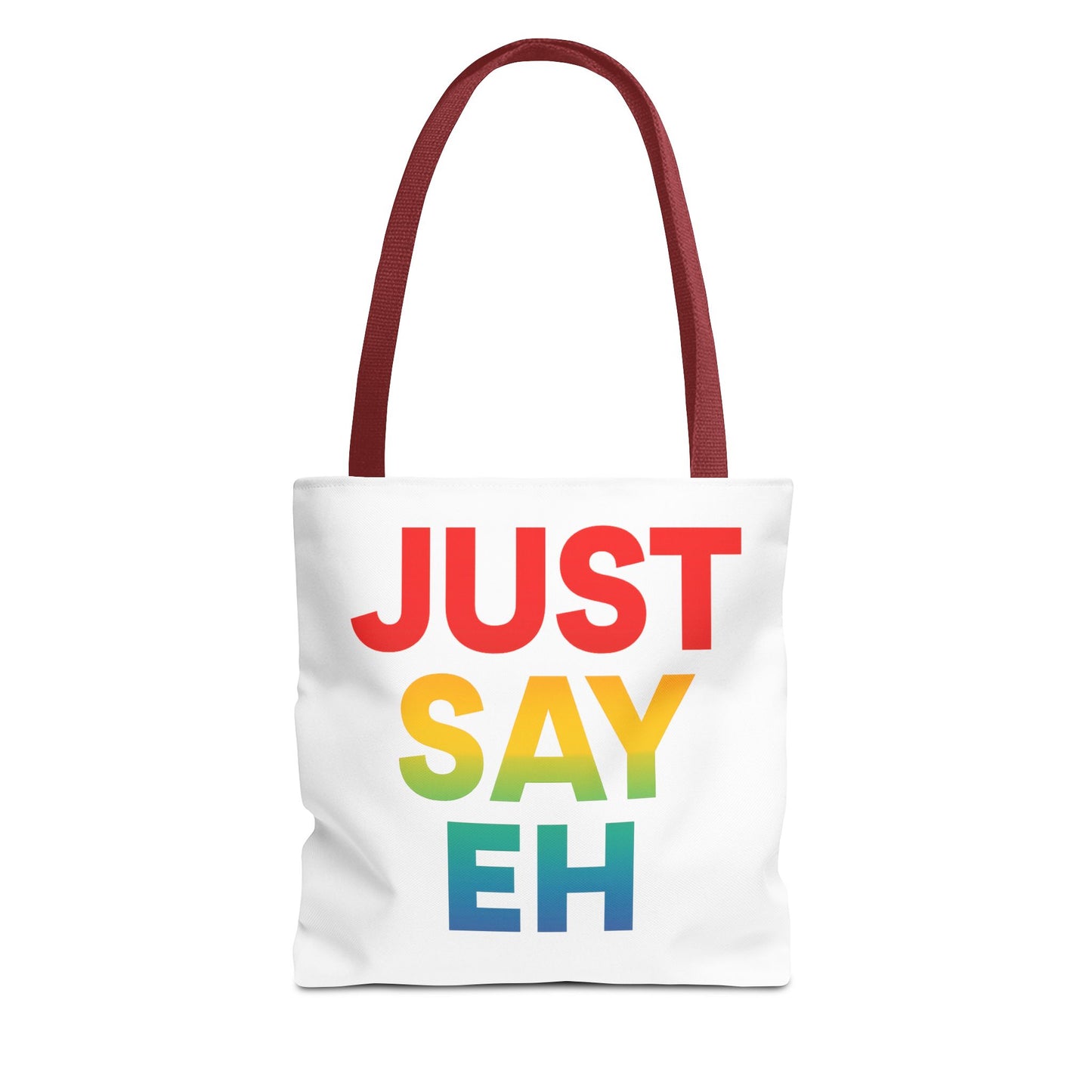 "Just Say Eh" Tote Bag