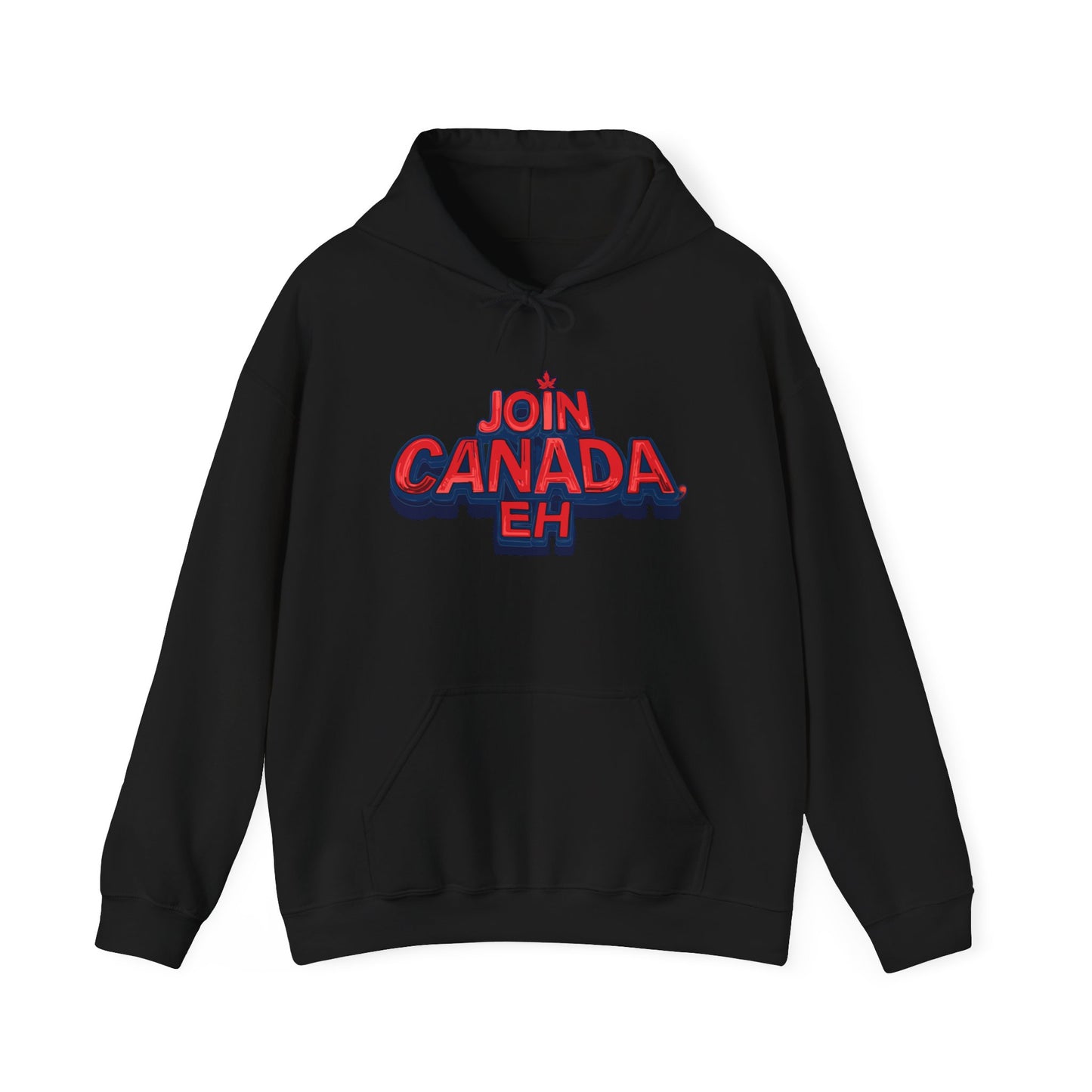 "Join Canada, Eh" Unisex Hoodie