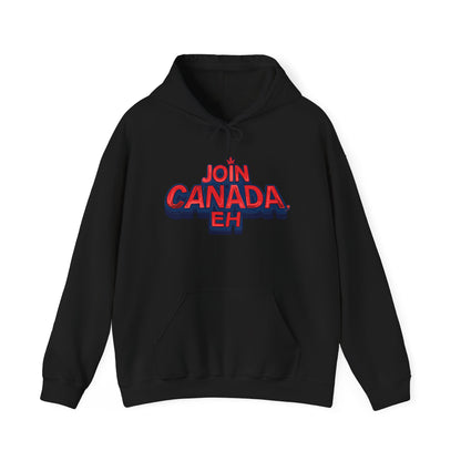"Join Canada, Eh" Unisex Hoodie
