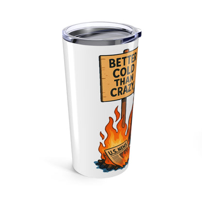 "Trash Panda Politics" Tumbler 20oz