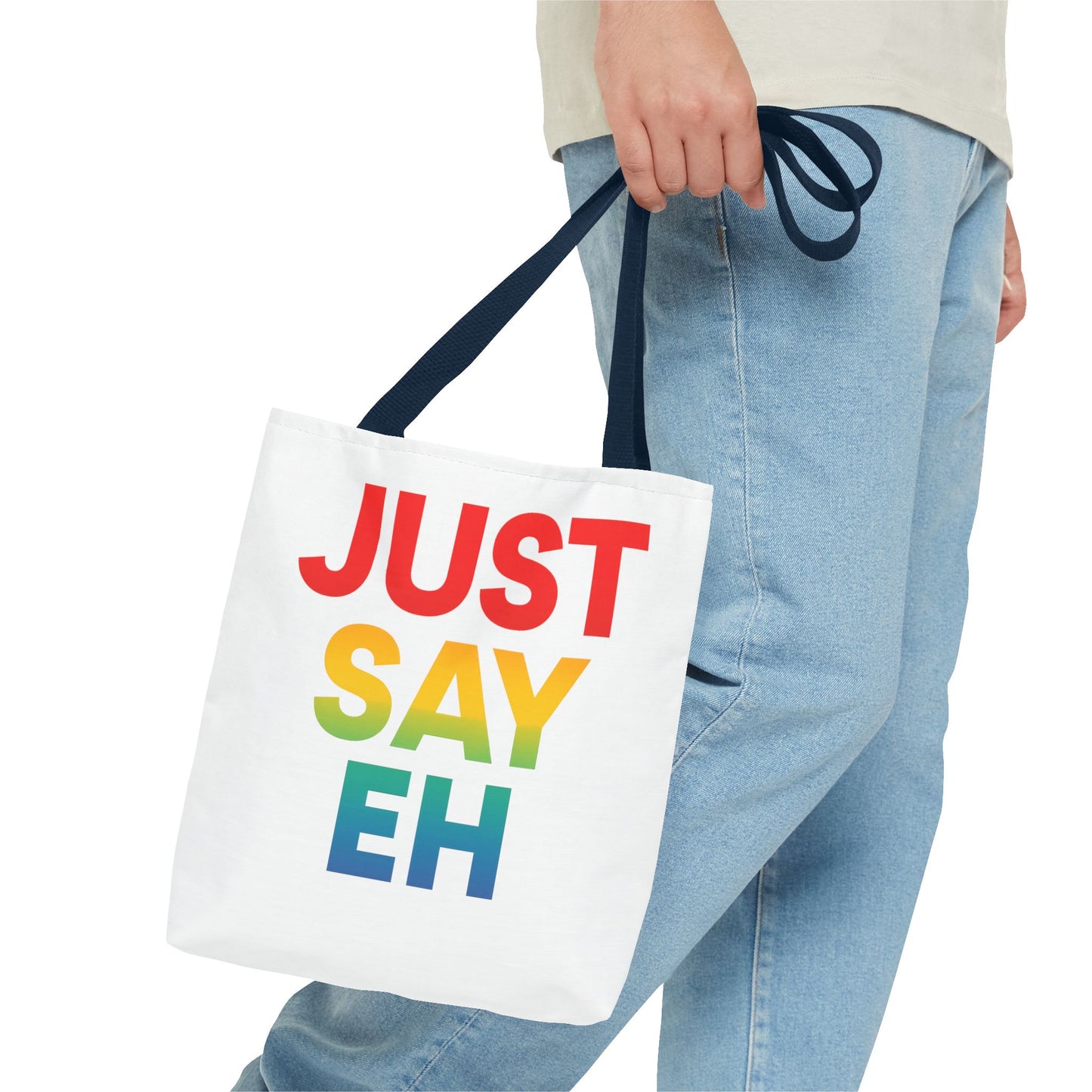 "Just Say Eh" Tote Bag