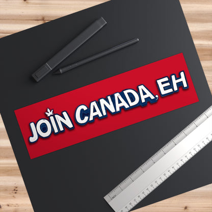 "Join Canada, Eh" Bumper Sticker 2