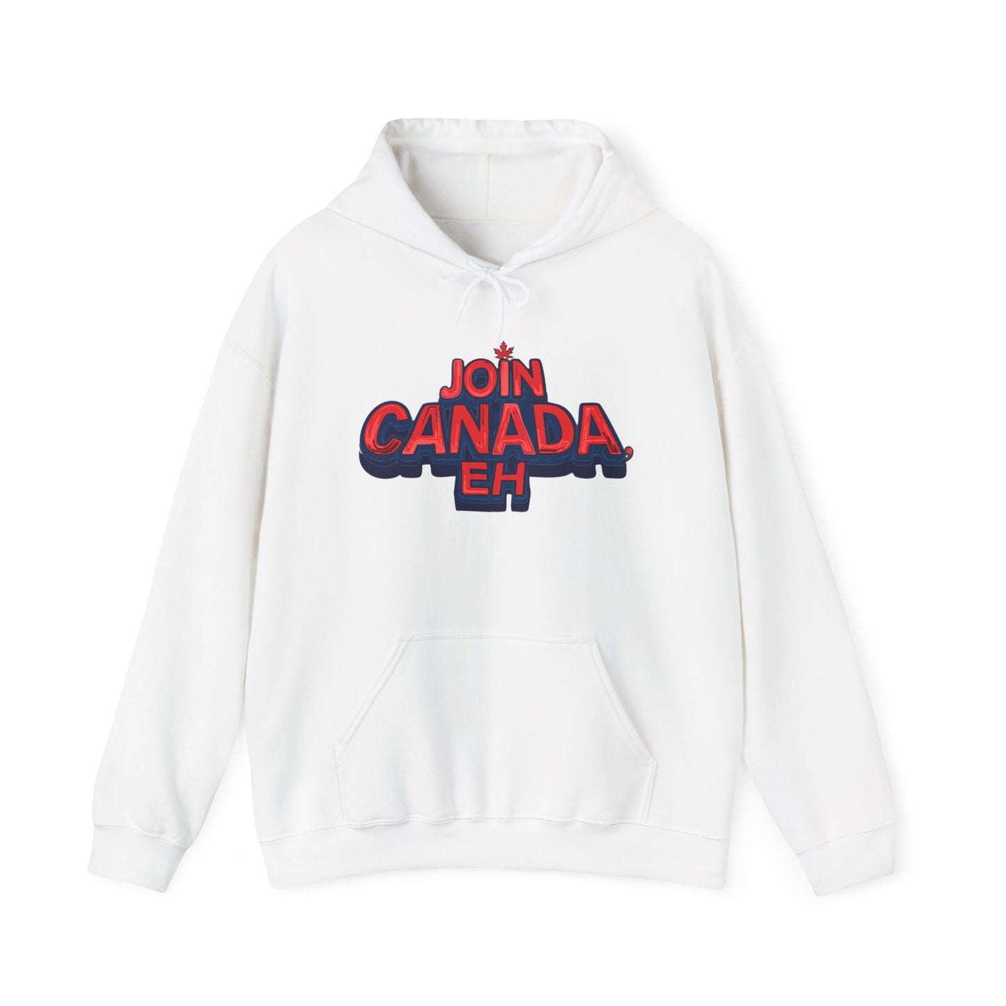 "Join Canada, Eh" Unisex Hoodie
