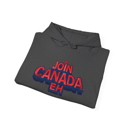 "Join Canada, Eh" Unisex Hoodie