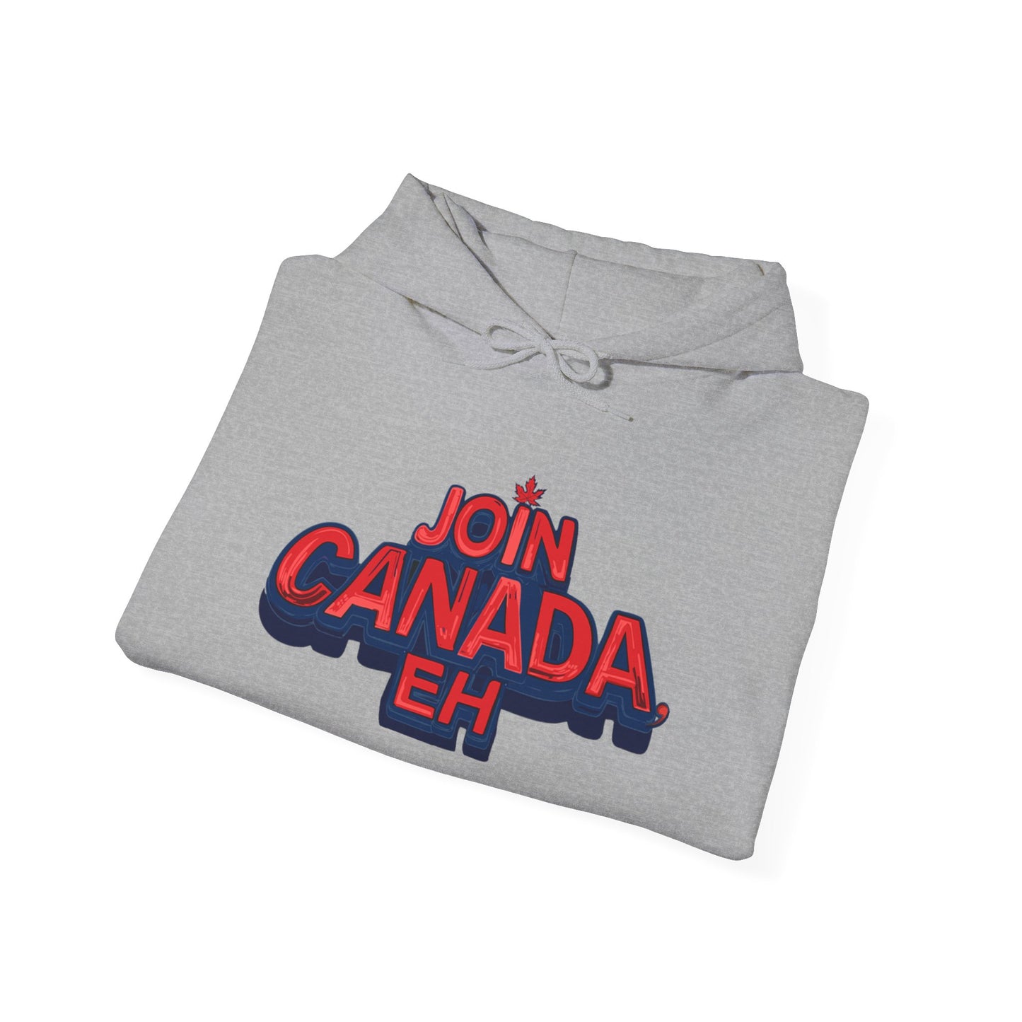 "Join Canada, Eh" Unisex Hoodie