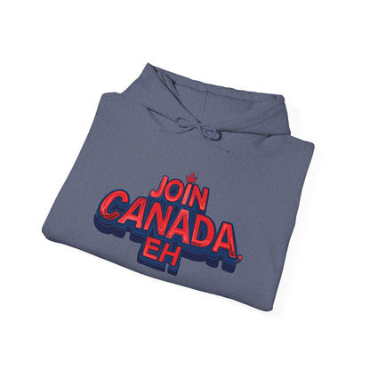 "Join Canada, Eh" Unisex Hoodie