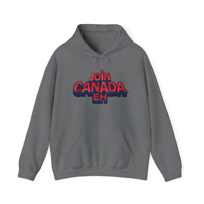 "Join Canada, Eh" Unisex Hoodie