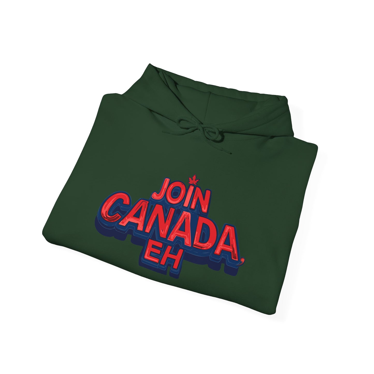 "Join Canada, Eh" Unisex Hoodie